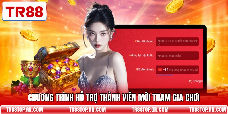 Chương trình hỗ trợ thành viên mới tham gia chơi