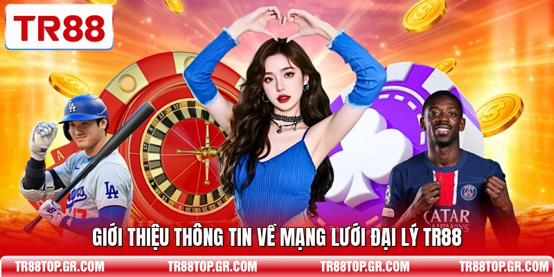 Giới thiệu thông tin về mạng lưới đại lý TR88