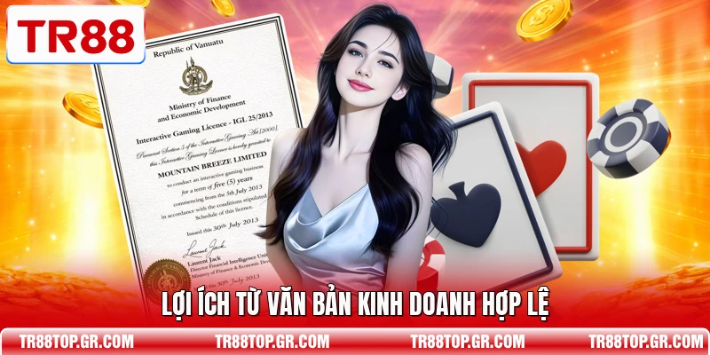 Lợi ích từ văn bản kinh doanh hợp lệ