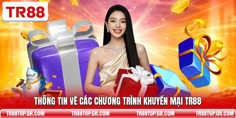 Thông tin về các chương trình khuyến mại TR88